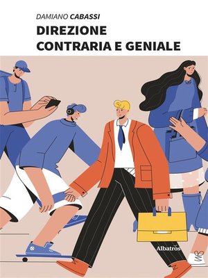 cover image of Direzione contraria e geniale